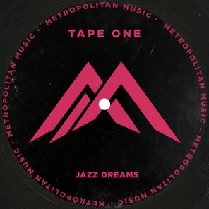 Tape One – Jazz Dreams