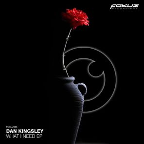 Dan Kingsley – What I Need EP