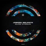 Melaniya, Jomoss – Eclipse / Afterglow