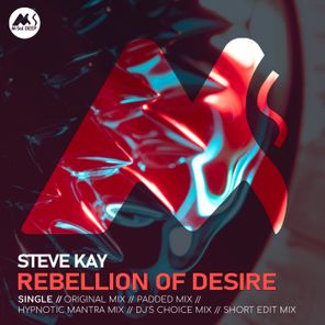 Steve Kay, M-Sol DEEP – Rebellion of Desire