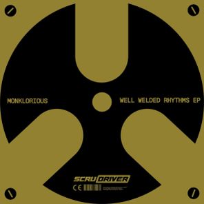 Monklorious – Well Welded Rhythms EP