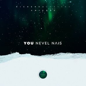Nichenka Zoryana – You Nevel Nais