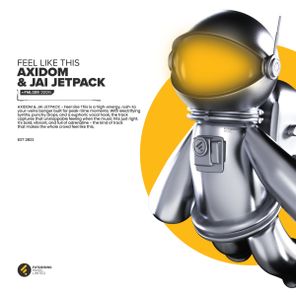 Jai Jetpack, AXIDOM – Feel Like This