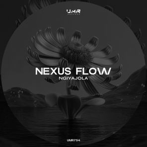 Nexus Flow – Ngiyajola