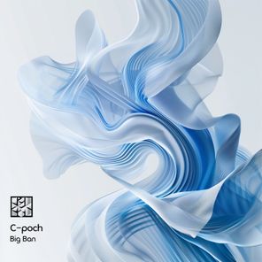 C-poch – Big Ban