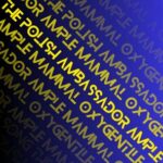 The Polish Ambassador, Ample Mammal – Oxygentile