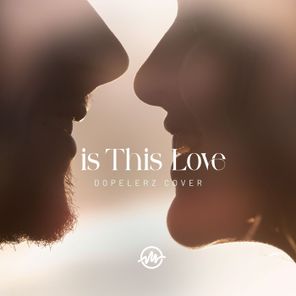 Dopelerz – Is This Love