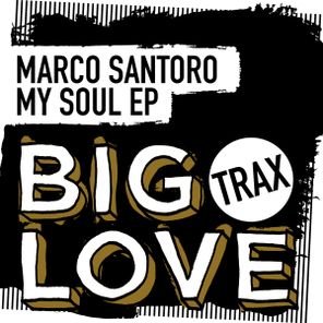 Marco Santoro – My Soul EP