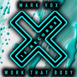 Mark Vox – Work That Body