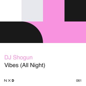 DJ Shogun – Vibes (All Night)