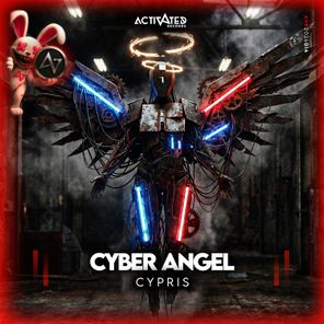 ACTIVATED Records, Cypris – Cyber Angel
