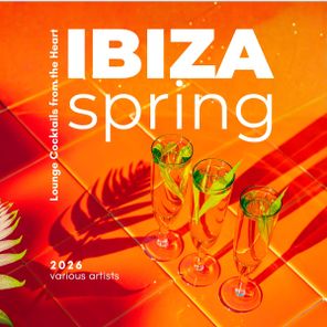 Five Seasons, Living Room – Ibiza Spring 2026 (Lounge Cocktails from the Heart)