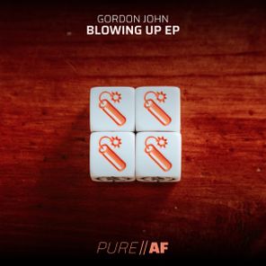 Gordon John – Blowing Up EP
