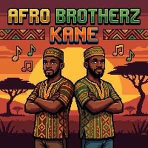 Afro Brotherz - Kane 1 Afro Brotherz – Kane