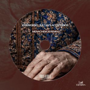 Menachem 26, Kerem Genc – Sultan’s Acceptance (Menachem 26 Remix)