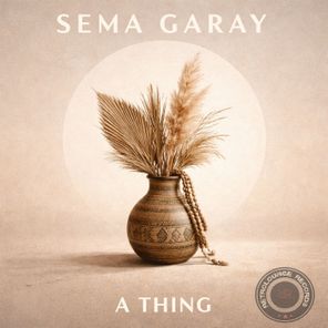 Sema Garay – A Thing