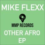 Mike Flexx – Other Afro EP