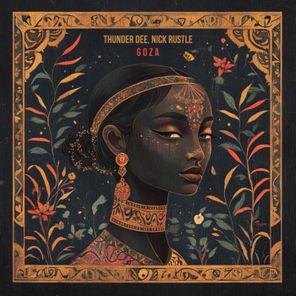 Nick Rustle, Thunder Dee – Goza