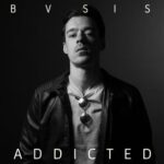 BVSIS – Addicted