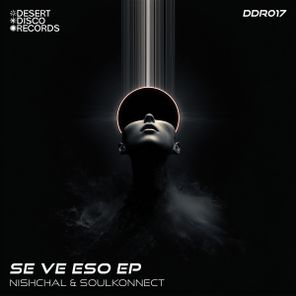 Nishchal, SOULKONNECT – Se Ve Eso