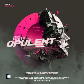 Zibu 28, Partysizwe – Opulent