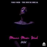 NIKO MOR – THE HOUSE BREAK