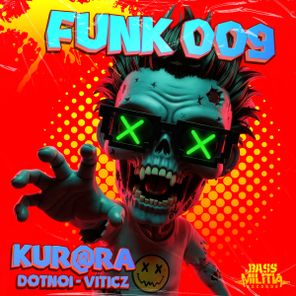 Viticz, Kur@ra – Funk 009 EP