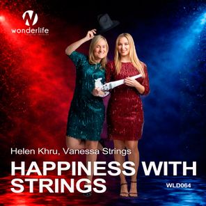 Helen Khru, Vanessa Strings – Happiness with Strings