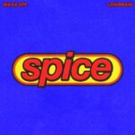Waxx Off, Lowbrain – SPICE