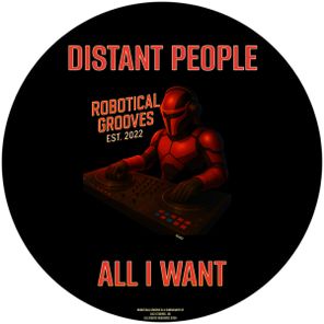 Distant People – All I Want