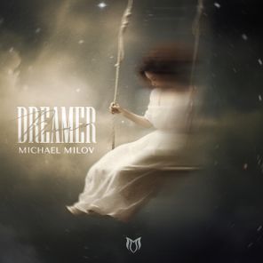 Michael Milov – Dreamer