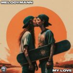 Melodymann – My Love