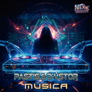 D-Vstor, Pastis – MÚSICA
