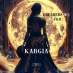 Dreamers Inc, Ethno Electronica – Kargia
