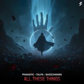 Talpa, Basscannon – All These Things