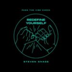 Steven Shade - Redefine Yourself 3 Steven Shade – Redefine Yourself