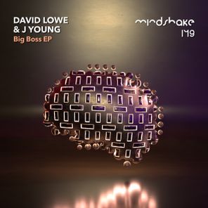 David Lowe, J Young – Big Boss