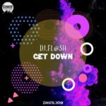 Dj.fl@sh – Get Down