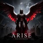 Noizephere – Arise (Pro Mix)