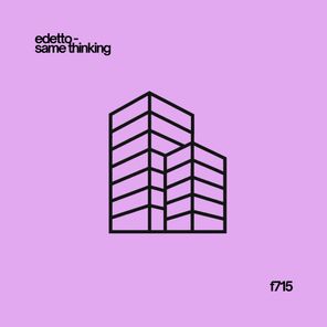 edetto – Same Thinking EP