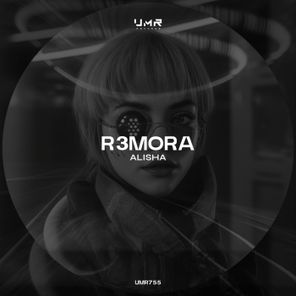 R3MORA – Alisha
