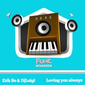 Erik Bo, DjLuigi – Loving you always