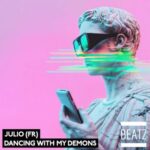 Julio (FR) – Dancing With My Demons