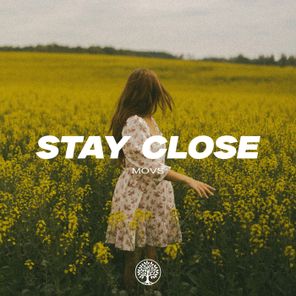 Movs – Stay Close