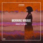 Sergey Alymov – Morning Mirage