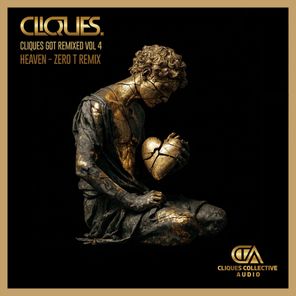 CLIQUES., ZERO T – HEAVEN (ZERO T REMIX)