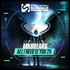 MKBREAKS – All i need is you 25