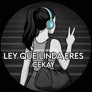 Cekay Pellegrini, Cekay – Ley Que Linda Eres