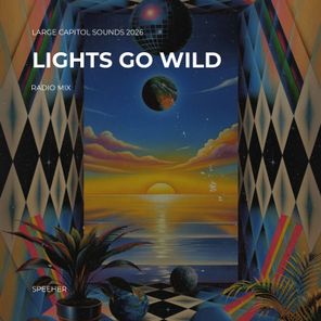 Speeher – Lights Go Wild