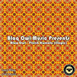 Blaq Owl – Finish Kumalo